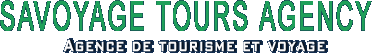 Savoyage Tours Agency Agence de Tourisme et Voyage